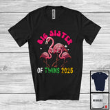 MacnyStore - Big Sister Of Twins 2025; Awesome Pregnancy Announcement New Sister Flamingo; Family T-Shirt