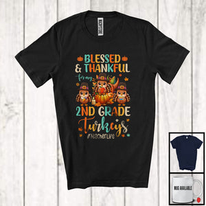 MacnyStore - Blessed Thankful For My 2nd Grade Turkeys; Amazing Thanksgiving Teacher; Three Turkeys T-Shirt