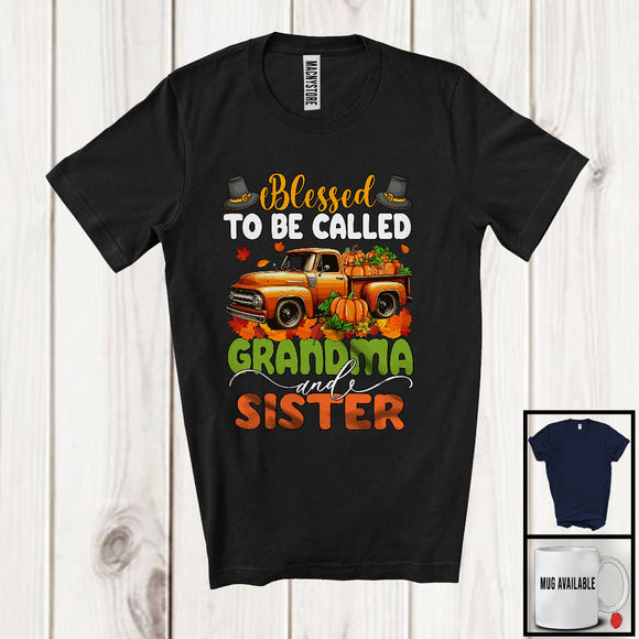 MacnyStore - Blessed To Be Called Grandma And Sister; Amazing Thanksgiving Fall Leaves Pickup Truck; Family T-Shirt