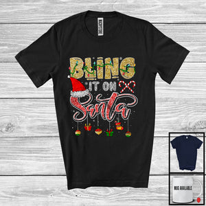 MacnyStore - Bling It On Santa; Fantastic Christmas Lights Santa Bling Lover; Snowing X-mas Family Group T-Shirt