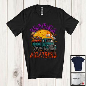 MacnyStore - Brooms Are For Amateurs, Sarcastic Halloween Witch Driving Truck Driver, Family Group T-Shirt