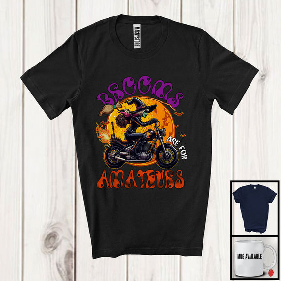 MacnyStore - Brooms Are For Amateurs, Sarcastic Halloween Witch Riding Motorbike Biker, Family Group T-Shirt