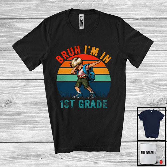 MacnyStore - Bruh I'm In First Grade; Lovely Back To School Dabbing Boy 1st Grade; Vintage Retro Students T-Shirt