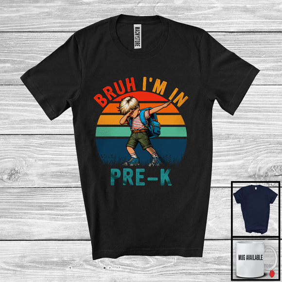 MacnyStore - Bruh I'm In Pre-K; Lovely Back To School Dabbing Boy Pre-K; Vintage Retro Students T-Shirt