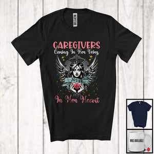 MacnyStore - Caregivers Caring In Her Veins Jesus; Lovely Heart Jesus Lover; Matching Family Group T-Shirt