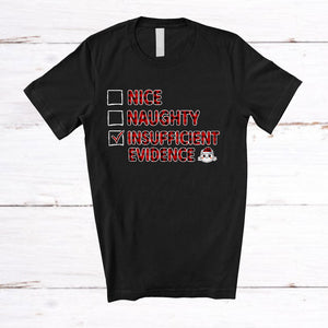 MacnyStore - Cat Nice Naughty Insufficient Evidence; Joyful Christmas Plaid Santa's Naughty List; Family T-Shirt