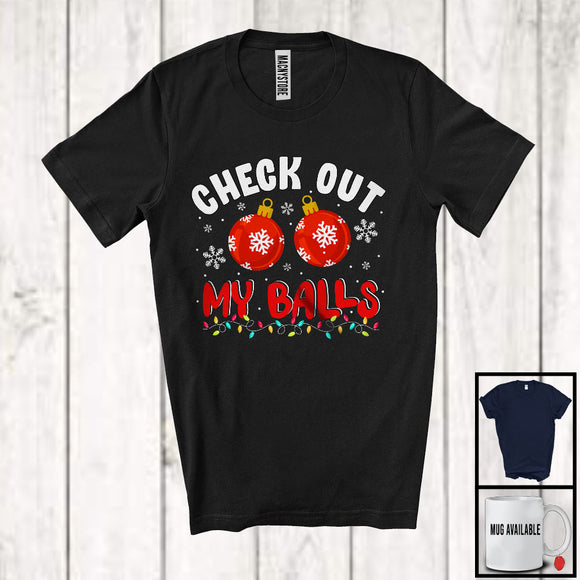 MacnyStore - Check Out My Balls; Humorous Christmas Lights Two Ornaments; Adult Men Snowing Family T-Shirt