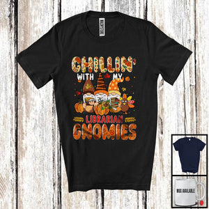 MacnyStore - Chillin' With My Librarian Gnomies, Happy Thanksgiving Three Gnomes, Fall Leaves Pumpkin T-Shirt