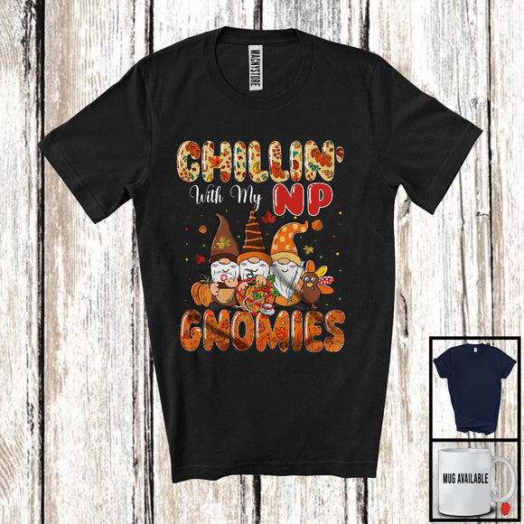 MacnyStore - Chillin' With My NP Gnomies, Happy Thanksgiving Nurse Three Gnomes, Fall Leaves Pumpkin T-Shirt