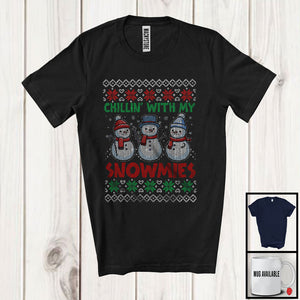 MacnyStore - Chillin' With My Snowmies; Lovely Christmas Sweater Three Snowman; Snowing Family Group T-Shirt