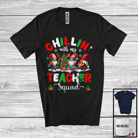 MacnyStore - Chillin' With My Teacher Squad; Awesome Christmas Three Gnomes; Teacher Group T-Shirt