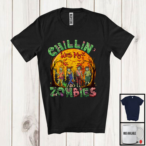 MacnyStore - Chillin' With My Zombies; Creepy Halloween Costume Girl Zombies Squad Moon; Family Group T-Shirt