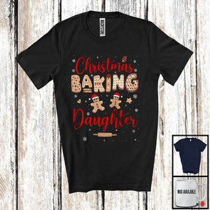 MacnyStore - Christmas Baking Daughter; Amazing Christmas Santa Gingerbreads; Snowing Cookies Family T-Shirt