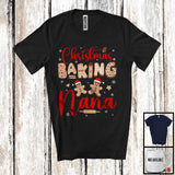 MacnyStore - Christmas Baking Nana; Amazing Christmas Santa Gingerbreads; Snowing Cookies Baker Family T-Shirt