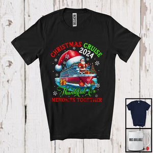 MacnyStore - Christmas Cruise 2024 Thankful For Memories Together; Merry X-mas Santa Cruise; Family T-Shirt