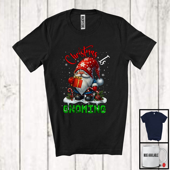 MacnyStore - Christmas Is Gnoming; Lovely X-mas Gnome Gnomies Coming; Snowing Family Group T-Shirt