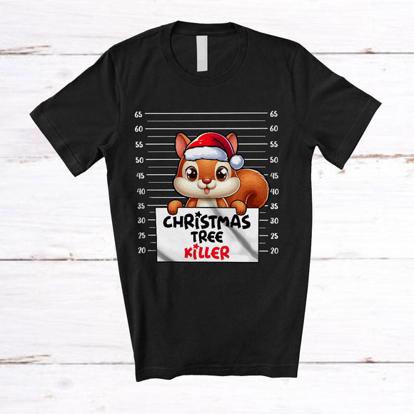 MacnyStore - Christmas Tree Killer; Humorous Christmas Santa Squirrel's Fault; Damage X-mas Tree T-Shirt