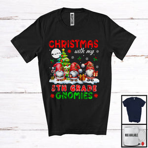 MacnyStore - Christmas With My 5th Grade Gnomies; Awesome X-mas Tree Three Gnomes; Teacher Group T-Shirt