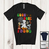 MacnyStore - Cook More Foood; Horror Halloween Costume Boo Ghost Cooking Lover; Lunch Lady Group T-Shirt