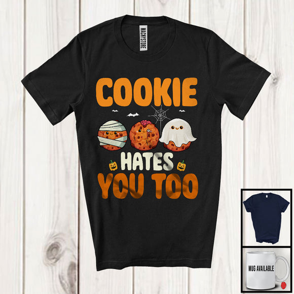 MacnyStore - Cookie Hates You Too Horror; Scary Halloween Three Mummy Boo Zombie Cookie Lover T-Shirt