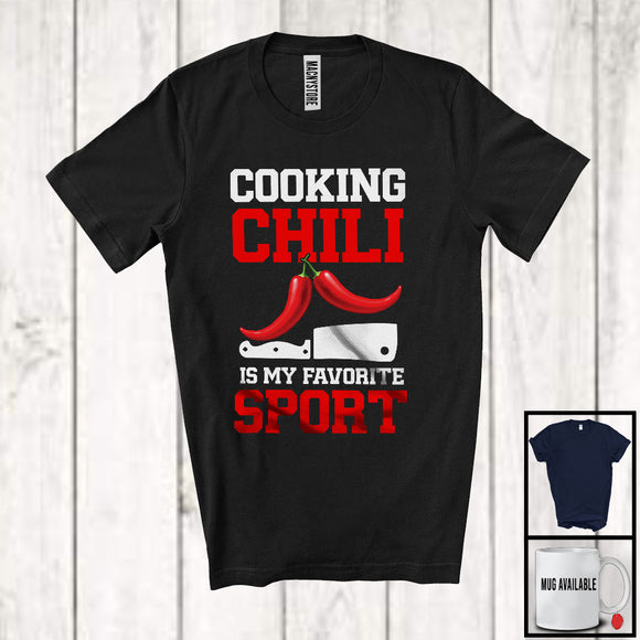 MacnyStore - Cooking Chili Is My Favorite Sport; Humorous Chili Cook Off; Chef Lunch Lady Group T-Shirt