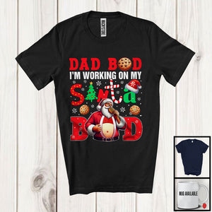 MacnyStore - Dad Bod I'm Working On My Santa Bod; Humorous Christmas Santa Cookies; Family Group T-Shirt