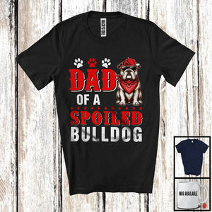 MacnyStore - Dad Of A Spoiled Bulldog, Awesome Father's Day Puppy Sunglasses, Matching Family Group T-Shirt