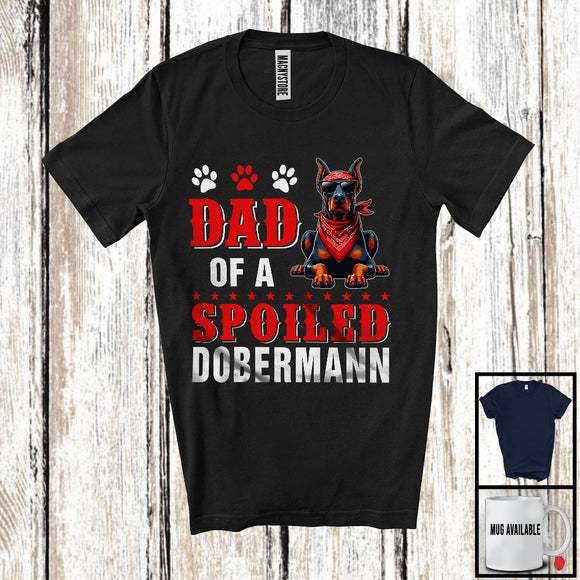 MacnyStore - Dad Of A Spoiled Dobermann, Awesome Father's Day Puppy Sunglasses, Matching Family Group T-Shirt