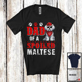 MacnyStore - Dad Of A Spoiled Maltese, Awesome Father's Day Puppy Sunglasses, Matching Family Group T-Shirt