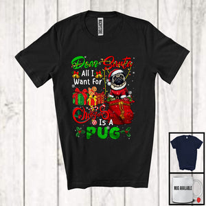 MacnyStore - Dear Santa All I Want For Christmas Is A Pug; Joyful X-mas Lights Snowing; Family T-Shirt