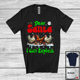 MacnyStore - Dear Santa I Can Explain; Fantastic Christmas Lights Three Chickens Farm Animal; Snowing Farmer T-Shirt