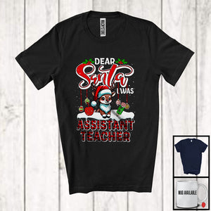 MacnyStore - Dear Santa I Was Assistant Teacher; Humorous Christmas Plaid Cute Reindeer; X-mas Jobs Family T-Shirt