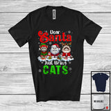 MacnyStore - Dear Santa Just Bring Cats; Awesome Christmas Lights Snowing; X-mas Family Group T-Shirt