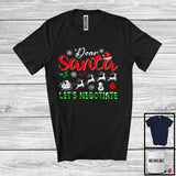 MacnyStore - Dear Santa Let's Negotiate; Humorous Christmas Santa Reindeer Sleigh; Matching Family Group T-Shirt