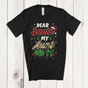 MacnyStore - Dear Santa My Aunt Did It; Wonderful Christmas Leopard Plaid Santa Naughty; Family Group T-Shirt