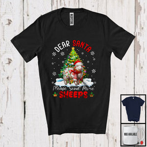 MacnyStore - Dear Santa Please Send More Sheeps; Fantastic Christmas Tree Santa Sheep; Farm Animal Farmer T-Shirt