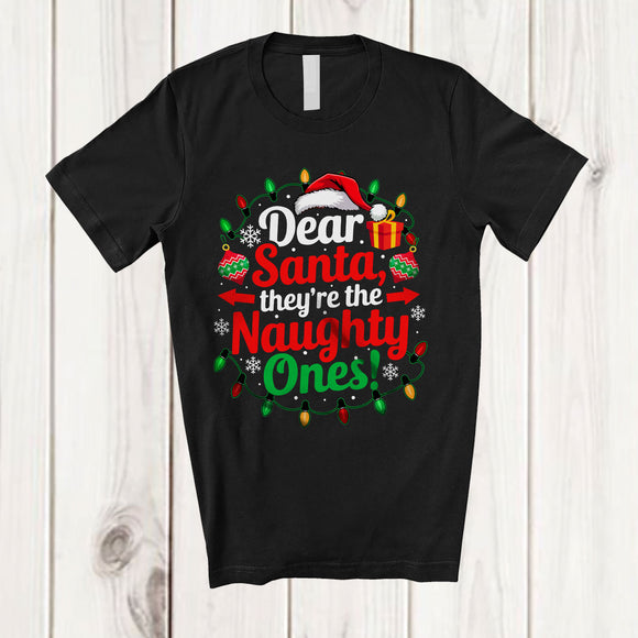 MacnyStore - Dear Santa They're The Naughty Ones; Fantastic Christmas Lights Santa; Snow Family T-Shirt