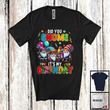 MacnyStore - Did You Gnome It's My Birthday, Joyful Birthday Three Gnomes Gnomies, Matching Family Group T-Shirt