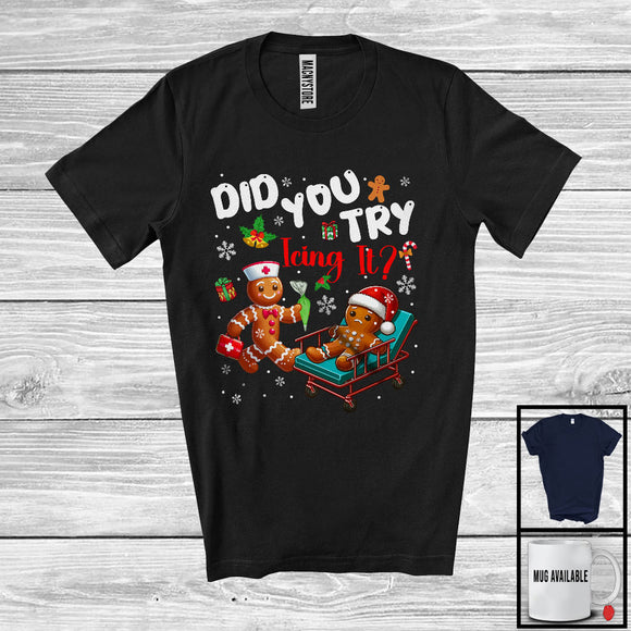 MacnyStore - Did You Try Icing It; Humorous Christmas Gingerbread Emergency Nurse; Pajama Family Group T-Shirt