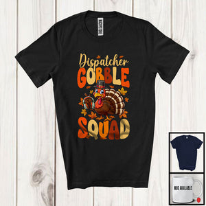 MacnyStore - Dispatcher Gobble Squad; Wonderful Thanksgiving Turkey Sunglasses Fall Leaf; Careers Jobs T-Shirt