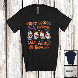 MacnyStore - Don't Ghost Your Feelings; Lovely Halloween Four Boo Ghost; Matching Social Worker Group T-Shirt