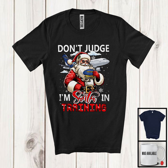 MacnyStore - Don't Judge I'm Santa In Training; Sarcastic Christmas Pilot Santa; Snowing X-mas Family T-Shirt