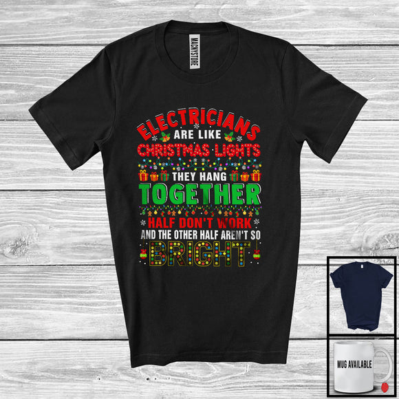 MacnyStore - Electricians Are Like Christmas Lights; Colorful X-mas Santa Electrician Proud; Family Group T-Shirt