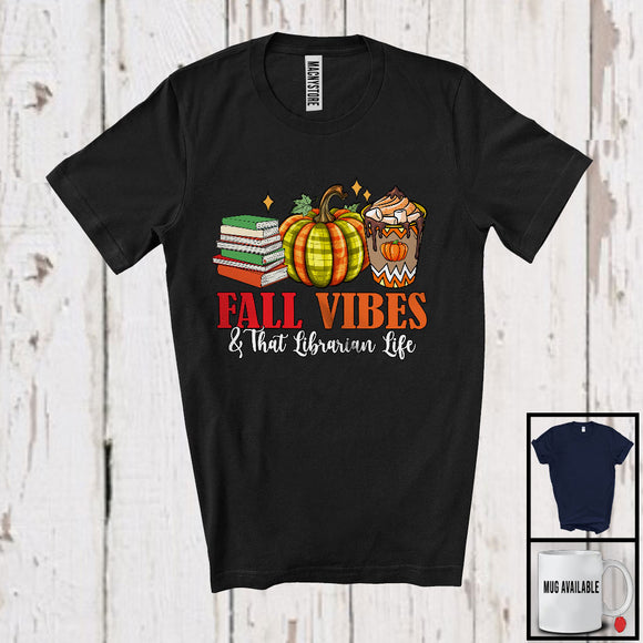 MacnyStore - Fall Vibes And That Librarian Life; Wonderful Thanksgiving Autumn Plaid Pumpkin; Careers Jobs T-Shirt