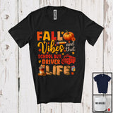 MacnyStore - Fall Vibes And That School Bus Driver; Wonderful Thanksgiving Autumn Leaf Pumpkin; Proud Jobs T-Shirt