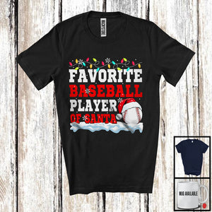 MacnyStore - Favorite Baseball Player Of Santa; Proud Christmas Santa Sport Playing Team; X-mas Snowing T-Shirt