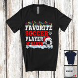 MacnyStore - Favorite Soccer Player Of Santa; Proud Christmas Santa Sport Playing Team; X-mas Snowing T-Shirt