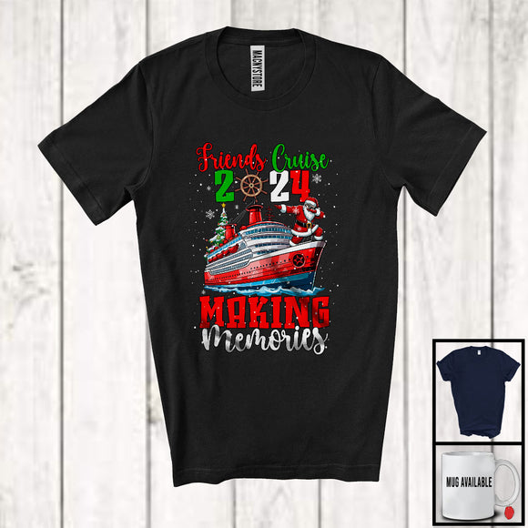 MacnyStore - Friends Cruise 2024 Making Memories; Awesome Christmas Santa Dabbing; Cruise Ship Boating T-Shirt