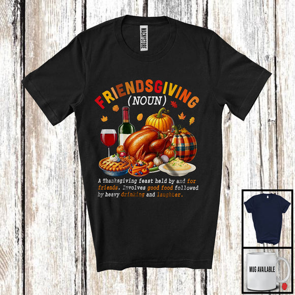 MacnyStore - Friendsgiving Definition, Awesome Thanksgiving Plaid Pumpkin Turkey Wine, Dinner Drinking T-Shirt