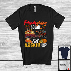 MacnyStore - Friendsgiving Squad Get Flocked Up; Awesome Thanksgiving Turkey Running; Pumpkin Drinking T-Shirt